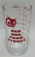 * Vintage Red Owl Stores Measuring Glass - 4 ¾”