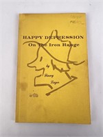 Happy Depression On The Iron Range Signed