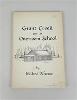 Grant Creek And Its One Room School