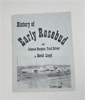 History Of Early Rosebud And Johnnie Burgess