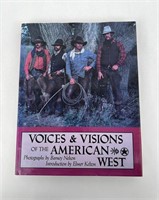 Voices & Visions Of The American West