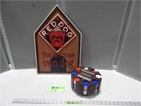 Red Dog sign; 15"x22" and a poker chip caddy