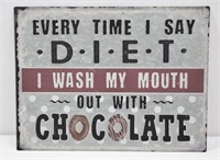 Metal Every Time I Say Diet Sign