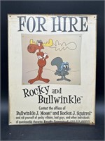 Vintage Rocky & Bullwinkle For Hire Sign