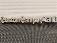 Custom camper/30 emblem. 10in long