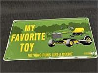John Deere Tin sign, My Favorite Toy