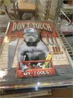 12X17 METAL SIGN - DON'T TOUCH TOOLS