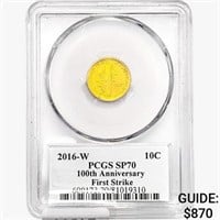 2016-W 10C 1/10oz. Gold PCGS SP70 1st Stike 100th