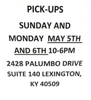 Pick-up Sunday And Monday (5th,6th) 10-6PM