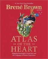 Atlas of the Heart: Mapping Meaningful Connection