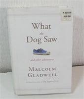 What the Dog Saw - Hardcover