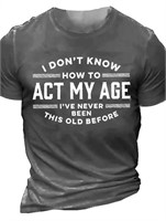 Mens 3xl T-shirt Actt my age