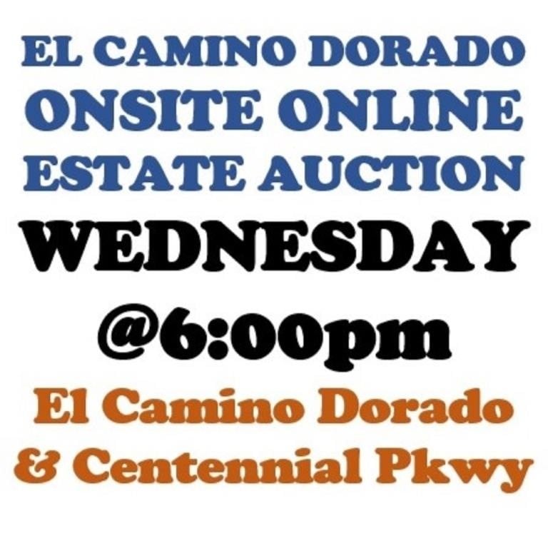 Wed.@6:00pm - El Dorado Estate Timed Online Auction 5/8