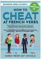 (NoBox/New)
HOW TO CHEAT AT FRENCH VERBS: The