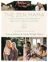 The Zen Mama Guide to Finding Your Rhythm in