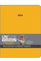 New Unfu*k Yourself 12-Month 2024 Monthly/Weekly