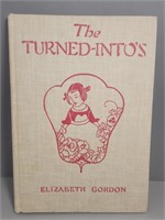 1st Ed. The Turned-Into's: Elizabeth Gordon 1935