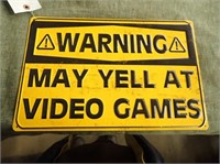 Warning May Yell At Video Games Metal Sign -