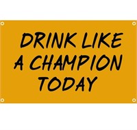 New Drink Like A Champion Today Banner 3 ×5FT