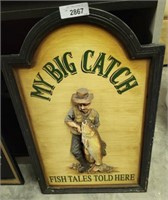 MY BIG CATCH WOODEN SIGN
