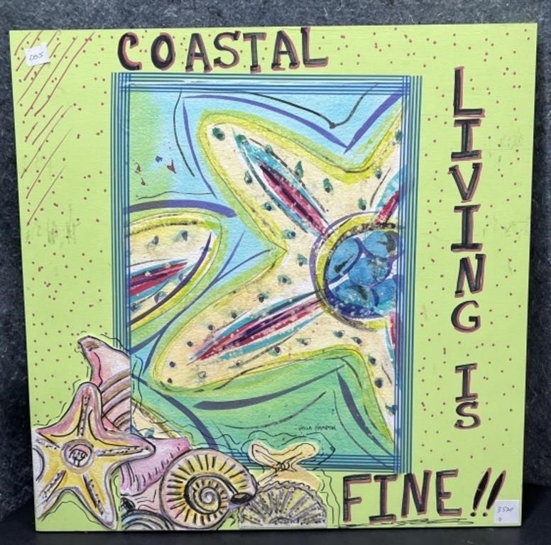 “Coastal Living Is Fine” by Vella Hampton on