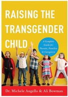 (NoBox/New)Raising the Transgender Child: A