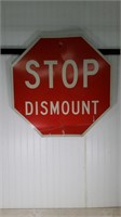 Vtg Red & White STOP DISMOUNT Sign