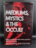 Mediums, Mystics & the Occult