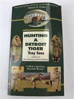 Hunting A Detroit Tiger by Troy Soos