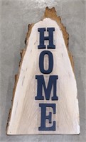 Painted Home Sign On Wood Slab