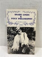 SNARE & LOGIC & FOXY PHILOSOPHY BY CALVIN A. COBB