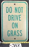 Metal Do Not Drive on Grass Sign