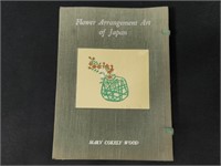 "FLOWER ARRANGEMENT ART OF JAPAN" MARY COKELY WOOD