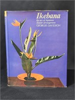 "IKEBANA: THE ART OF JAPANESE FLOWER ARRANGEMENT"