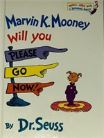 Marvin K Mooney Will You Please Go Now! by Dr Seus
