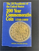 200 YEAR COMMEMORATIVE 39 PRESIDENTS 1789-1989