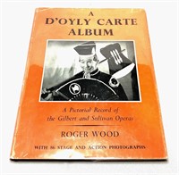 "A D'Oyly Carte Album" Hardcover Book - Roger Wood