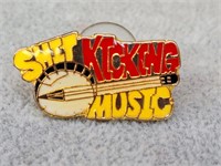 Shit kicking music pin