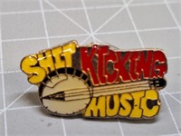 Shit kicking music pin