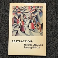 Abstraction: Towards A New Art. Painting 1910-20