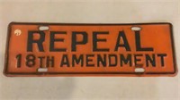 Antique Repeal 18th Amendment Metal License Plate