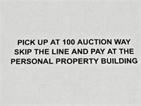 Pick up 100 Auction Way Personal Property Building