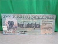 Bird Dog Bunk House sign