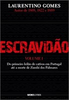 Escravidão - Volume 1 (Laurentino Gomes)