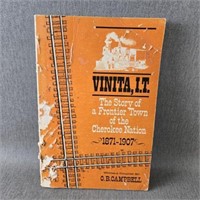 "Vinita I.T." The Story of Vinita Oklahoma -Second