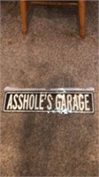 6 in x 24 in metal Asshole’s Garage sign