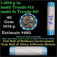 BU Shotgun Jefferson 5c roll, 1974-p 40 pcs Bank $