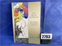 PB Book, The Quiet Blossom By Michael Clark