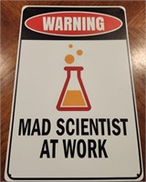 Metal Mad Scientist At Work Sign