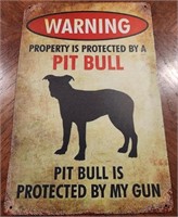 Metal Protected By Pit Bull Sign